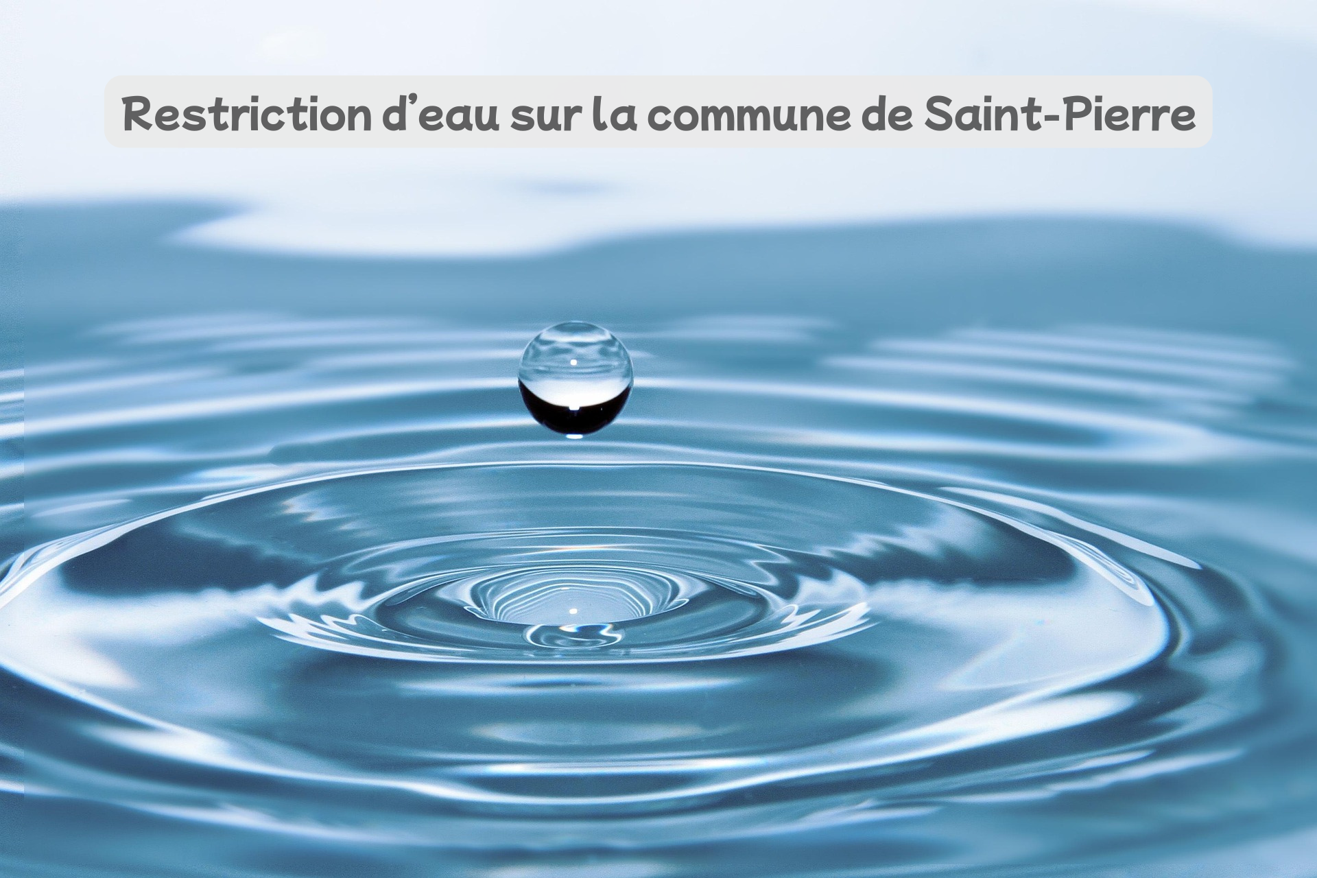 Restriction d'eau sur la ville de Saint-Pierre