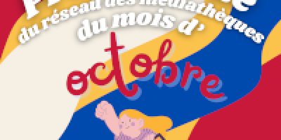 Programme des médiathèques du mois d'octobre