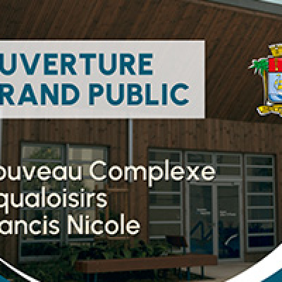 Ouverture du centre Aqualoisirs Francis Nicole de Terre-Sainte